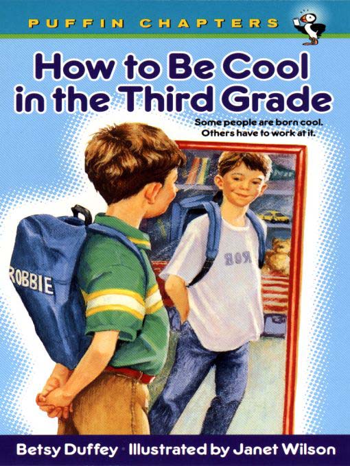 Title details for How to Be Cool in the Third Grade by Betsy Duffey - Available